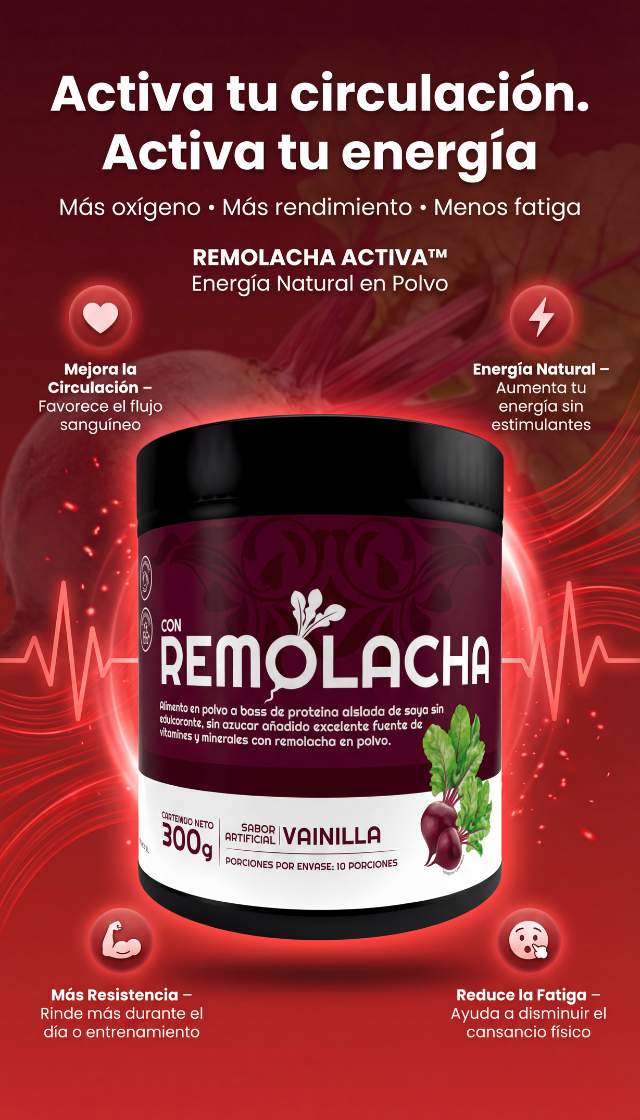 REMOLACHA ACTIVA™ contribuye a mejorar la circulación y activa el cuerpo de manera natural
